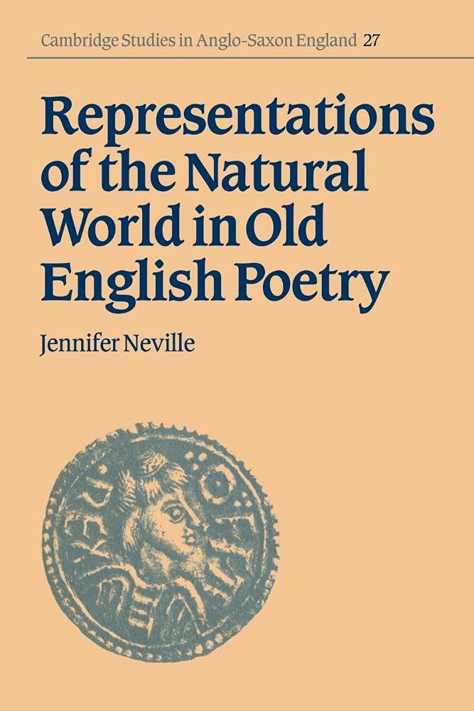 Repres Natural World Old Eng Poetry (Cambridge Studies in Anglo-Saxon England, Series Number 27)
