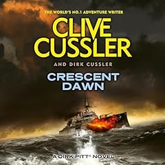 Crescent Dawn Audiolibro Por Clive Cussler, Dirk Cussler arte de portada