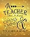 Produktbild A teacher takes a hand opens a mind & touches a heart: Teacher quote notebook gift Lined Composition Notebook for 132 Pages of 8"x10" inches ... gift book Inspirational notebook Series)