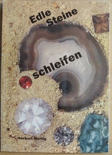 Preisvergleich Produktbild Edle Steine schleifen.