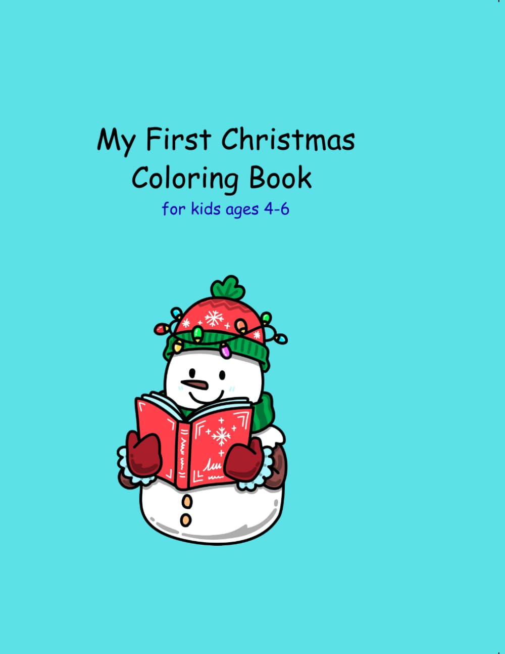 My First Christmas Coloring Book: for Kids ages 4-6