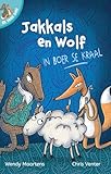 Ek lees self 10: Jakkals en wolf in boer se kraal (Afrikaans Edition)