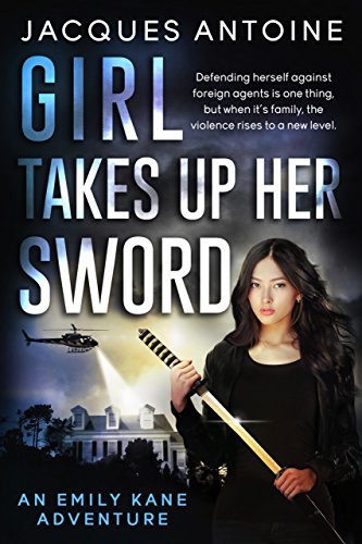 kusanagi blade - Girl Takes Up Her Sword (An Emily Kane Adventure Book 3)