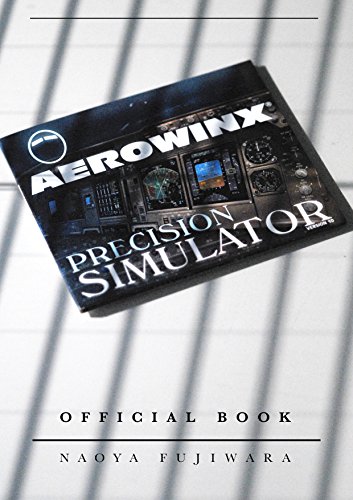 AEROWINX PSX OFFICIAL BOOK FLIGHT MANUAL VOLUME