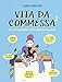 Le Commesse Non Riposano Mai. Vita Da Commessa (Vol. 2) - 3