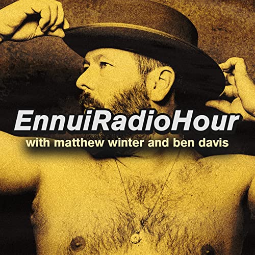 The Time We Saw Bert Kreischer Live - The Ennui Radio Hour 002
