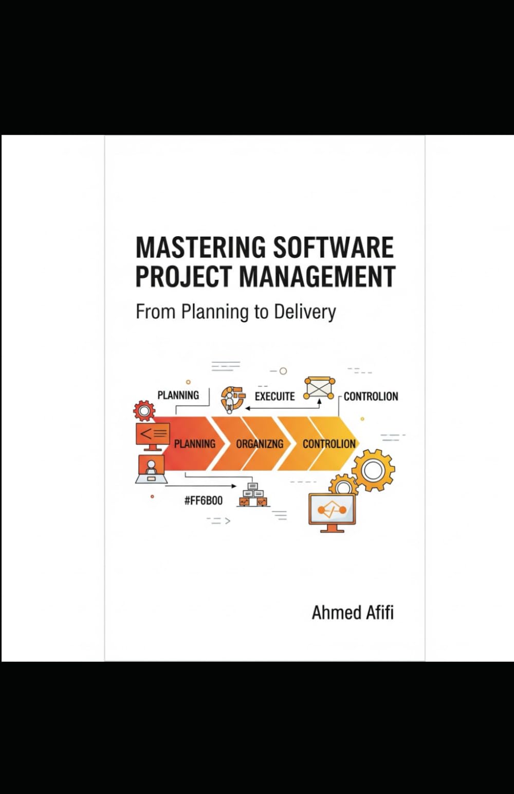 MASTERING SOFTWARE PROJECT MANAGEMENT: FROM PLANNING TO DELIVERY