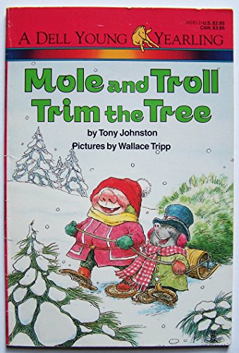 Mole and Troll Trim the Tree 0440402433 Book Cover