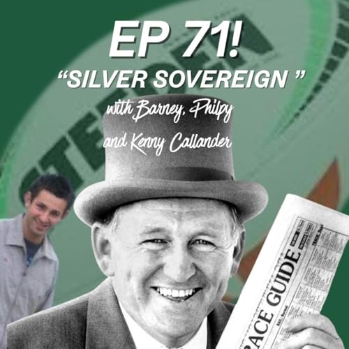 Page de couverture de Ep 71 - Silver Sovereign with Kenny Callander
