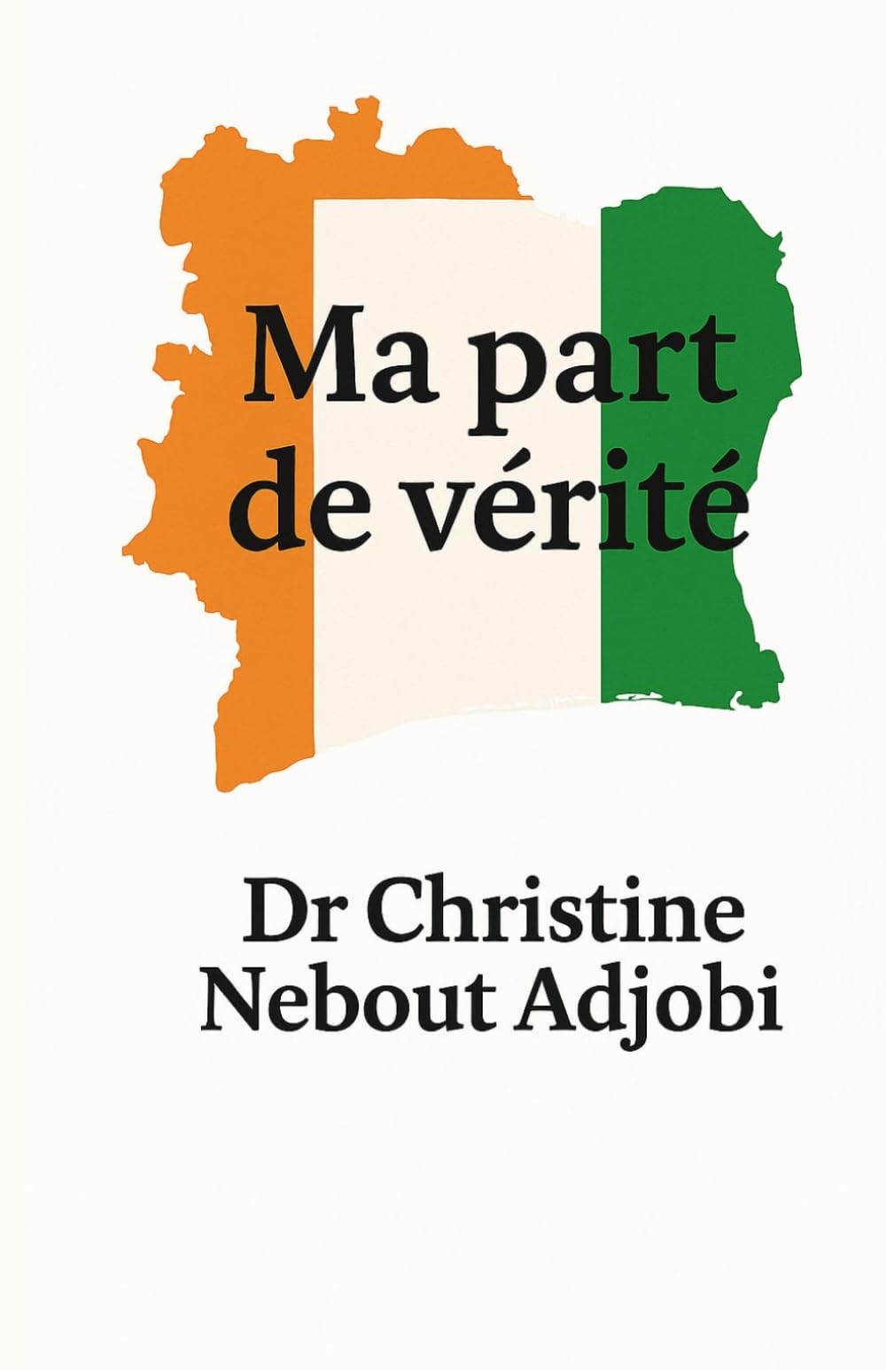 Ma part de vérité