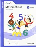 GLOBALIZADO ENTRE3 CUADERNO MATEMATICAS 2 PRIMARIA 3 TRIM LOS CAMINOS DEL SABER - 9788468002910