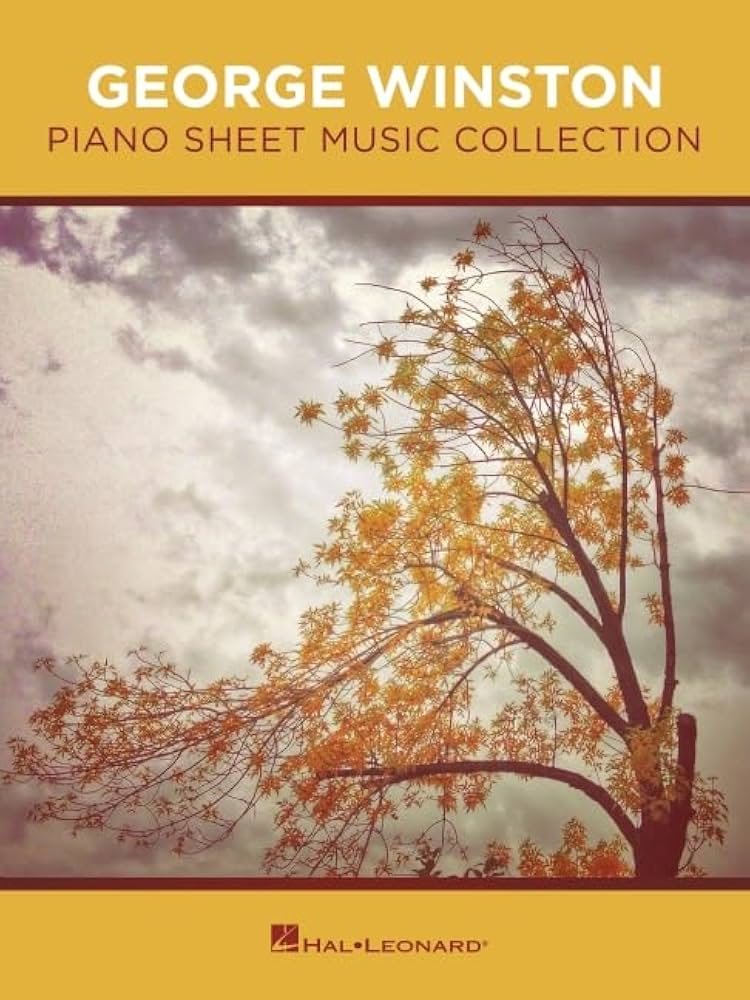 E WINSTON　 SHEET MUSIC COLLECTION George Winston - Piano Sheet Music Collection | 12 Iconic