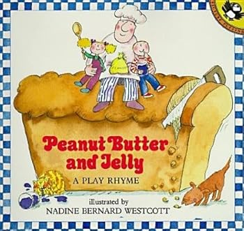 Paperback Peanut Butter and Jelly: A Play Rhyme Book