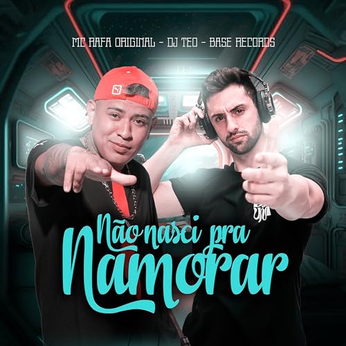 Play Não Nasci Pra Namorar by MC Rafa Original & DJ Teo on Amazon Music ...