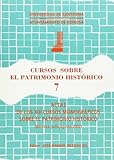  Cursos sobre el Patrimonio Histórico 7: Actas de los XIII cursos monográficos sobre el Patrimonio Histórico (Historia)