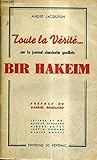  QUATRE ANS DE RESISTANCE A L\'INTERIEUR OU TOUTE LA VERITE SUR LE JOURNAL CLANDESTIN GAULLISTE BIR HAKEM.
