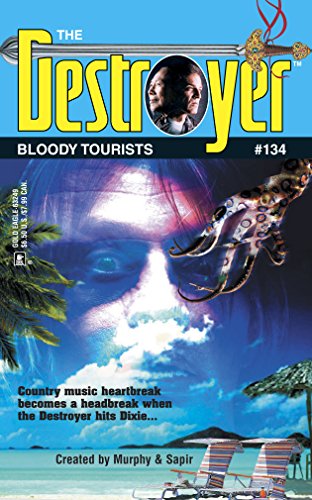 Bloody Tourists (Destroyer Series, No. 134)