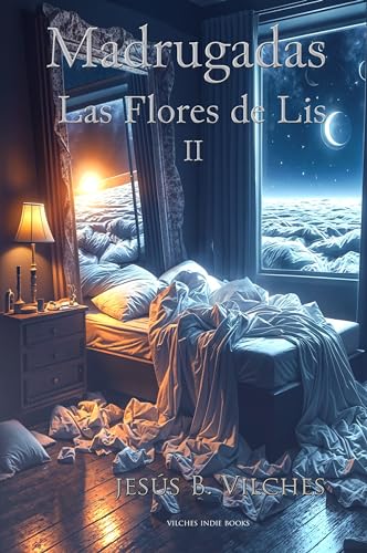Madrugadas: Las Flores de Lis II