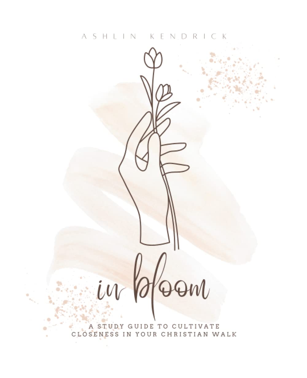 In Bloom: A 5-Lesson Bible Study Guide