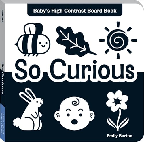 So Curious: Baby's High-Contrast Board Book (Baby's First Moments)