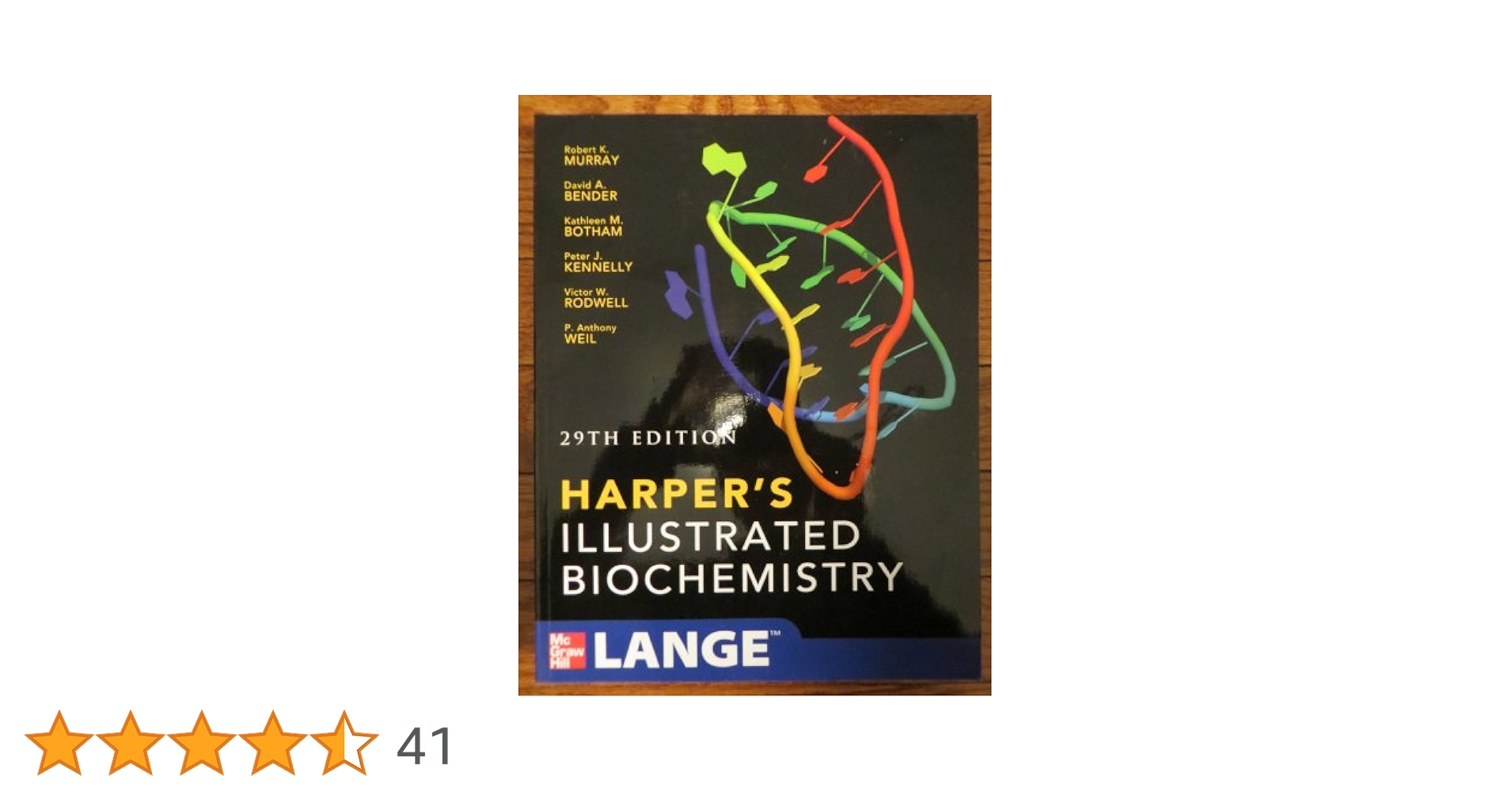 Harpers Illustrated Biochemistry 29th Edition (LANGE Basic Science) Murray，Robert、 Bender，David、 Botham，Kathleen M.、 Kennelly，Peter J.、 Rodwell，Victor; Weil，P. Anthony Harpers Illustrated Biochemistry 29th Edition (Int'l Ed