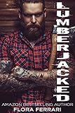 Lumberjacked: An Older Man Younger Woman Romance (A Man Who Knows What He Wants (Standalone))