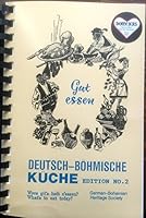 Deutsch-Bohmische Kuche, “Gut Essen,” Second Edition B00WYR4ZBC Book Cover