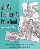 All My Feelings at Preschool: Nathan's Day (Let's Talk about Feelings)