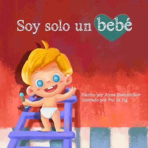 Soy solo un bebé (Spanish Edition)