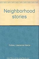Neighborhood stories 0890612005 Book Cover