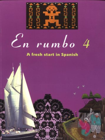 En rumbo 4: A Fresh Start in Spanish