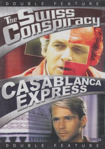 The Swiss Conspiracy / Casablanca Express
