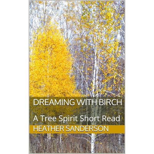 Dreaming with Birch (Authored by Heather Sanderson) episode artwork