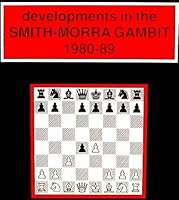 Developments in the SMITH-MORRA GAMBIT 1980-89 187271000X Book Cover