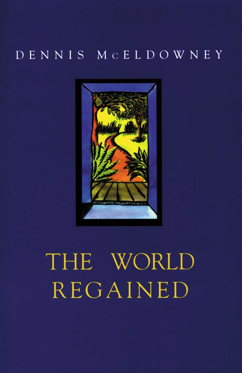 Buy The World Regained: Dennis McEldowney's Autobiography — BookShops.in