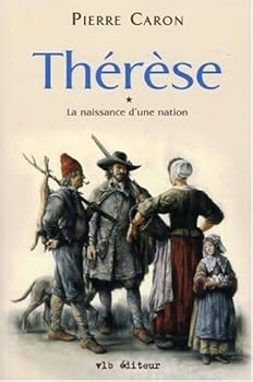 La naissance d'une nation - tome I : Thérèse - Book  of the La naissance d'une nation