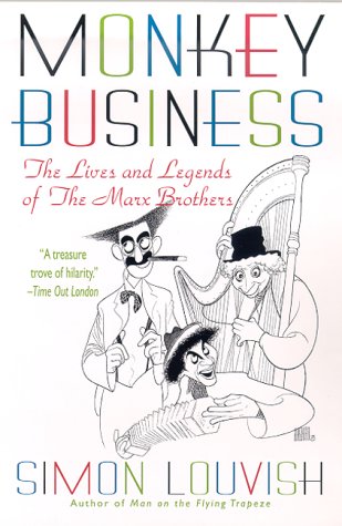 Monkey Business: The Lives and Legends of the Marx...
