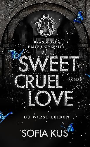 Sweet Cruel Love: Brandford...