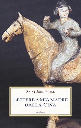 Lettere a mia madre dalla Cina Lettere a mia madre dalla Cina