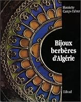 Bijoux berberes d'Algerie: Grande Kabylie-Aures 2857444729 Book Cover