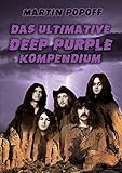 deep purple rockband  Das ultimative Deep Purple Kompendium