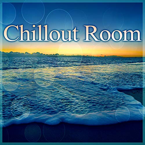 Chillout Room Chill Lounge, Chill Out Music for Total Relaxation, After Dark