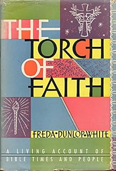 Hardcover Torch of Faith:Living Account of Bible Times and People Book