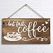 6"x 12" Rustic Solid Wood Wall Decor Decoration Sign for Kitchen Art or Office Art -But First Coffee.