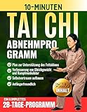 10-Minuten Tai Chi Abnehmprogramm: Ein sanfter 28-Tage-Plan für zu Hause, der...