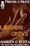  Laughing Crows (Forever A Pirate Book 29) (English Edition)