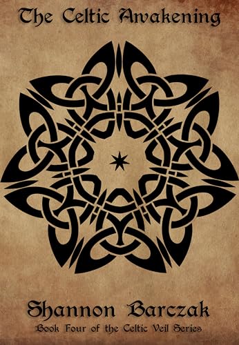 The Celtic Awakening (The Celtic Veil Series Book 4) (English Edition)