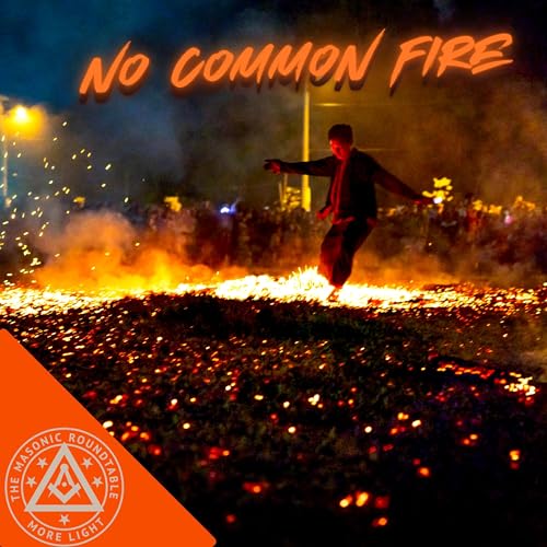 Page de couverture de The Masonic Roundtable - 0529 - No Common Fire