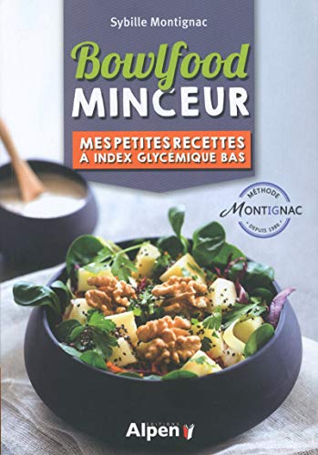 Télécharger Bowlfood Minceur - Mes petites recettes à index glycémiques bas livre En ligne