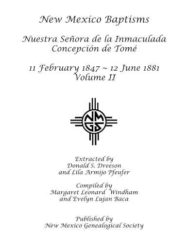 New Mexico Baptisms: Nuestra Senora de la Inmaculada Concepcion de Tome